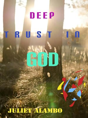 cover image of Deep Trust In God